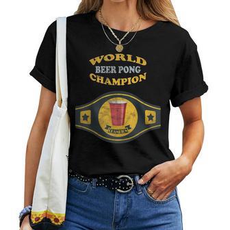 Beer Pong World Champion Vintage Retro Women T-shirt - Monsterry AU