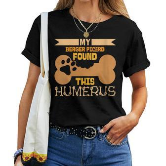 My Berger Picard Found This Humerus Classic Bone Lover Dog Women T-shirt - Monsterry AU