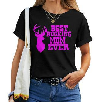 Best Bucking Mom Ever Hunting T Women T-shirt - Monsterry UK