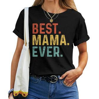 Best Mama Ever Retro Vintage Unique For Mama Women T-shirt - Monsterry