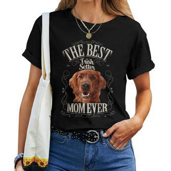 Best Red Irish Setter Mom Ever Dog Lover Vintage Women T-shirt - Monsterry