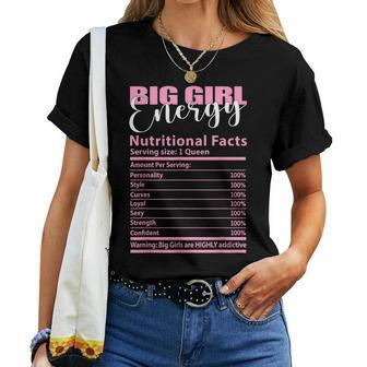 Big Girl Energy Nutritional Facts Chubby Curve Girls Women T-shirt - Monsterry CA
