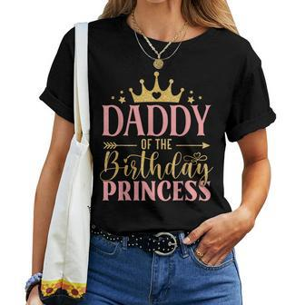 Birthday Girl Outfit Daddy Of The Birthday Princess Bday Women T-shirt - Monsterry