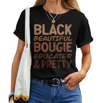 Black Beautiful Bougie Educated Pretty Pride On Back Women T-shirt - Monsterry UK