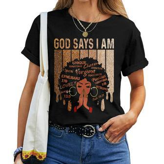 Black Girl Queen God Says I Am Melanin History Month Women T-shirt - Monsterry