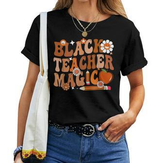 Black History Month Teacher Groovy Black Teacher Magic Women T-shirt | Mazezy