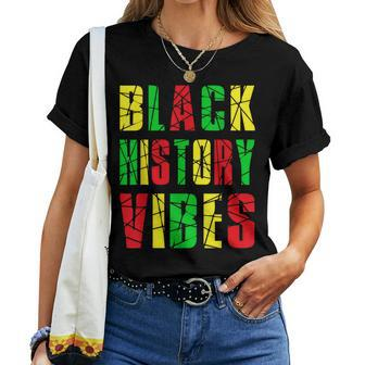 Black History Vibes Black Pride African Month Women T-shirt - Seseable