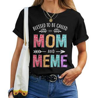 Blessed To Be Called Mom And Meme Women T-shirt - Monsterry AU