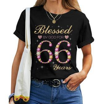 Blessed By God For 66 Years Old Birthday Party Women T-shirt - Monsterry DE