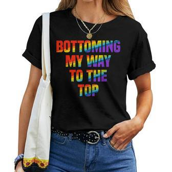 Bottoming My Way To The Top Gay Pride Lgbt Rainbow Women T-shirt - Monsterry CA