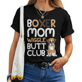 Boxer Mom Wiggle Butt Club Boxer Dog Women T-shirt - Monsterry UK
