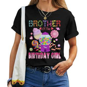 Brother Of The Birthday Girl Candyland Candy Birthday Women T-shirt - Seseable
