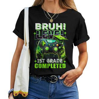 Bruh Level 1St Grade Completed Last Day Of School Graduate Women T-shirt - Seseable