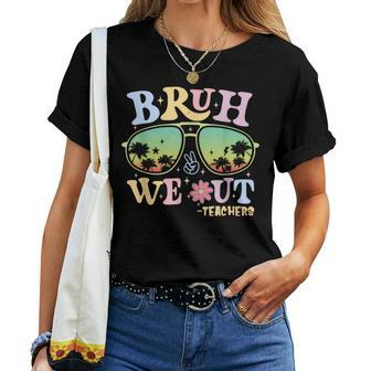 Bruh We Out Teachers Groovy Retro Happy Last Day Of School Women T-shirt - Seseable