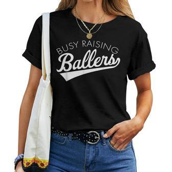 Busy Raising Ballers Baseball Mom & Parent Sports Women T-shirt - Seseable