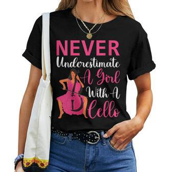 Cello Player Never Underestimate A Girl With A Cello Women T-shirt - Seseable