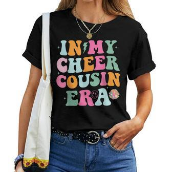 In My Cheer Cousin Era Cheerleading Girls Ns Women T-shirt | Mazezy