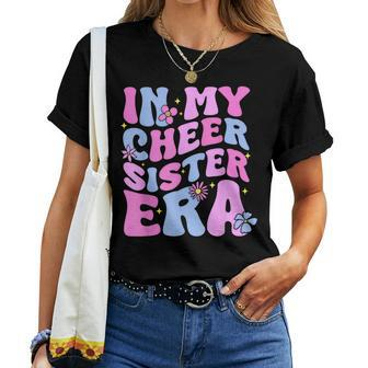 In My Cheer Sister Era Toddler Cheerleader Cheerleading Women T-shirt | Mazezy AU