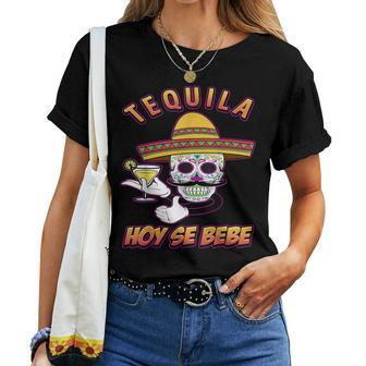 Cinco De Mayo Skull Sombrero Tequila Hoy Se Bebe Women T-shirt - Monsterry CA