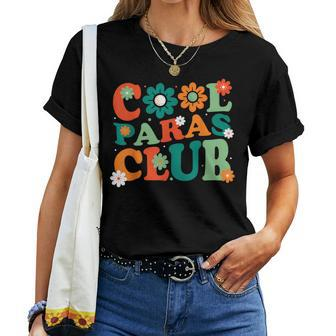 Cool Paras Club Groovy Paraprofessional Paraeducator Women T-shirt - Thegiftio UK