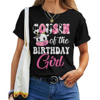 Cousin Of The Birthday Girl Farm Cow 1St Birthday Girl Women T-shirt - Monsterry DE