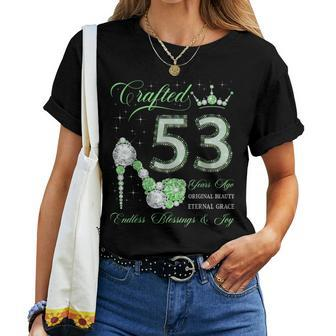 Crafted 53 Years Ago 53Rd Birthday 53 Years Old Woman Queen Women T-shirt | Mazezy