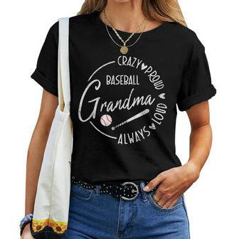 Crazy Proud Always Loud Baseball Grandma For Mother's Day Women T-shirt - Seseable