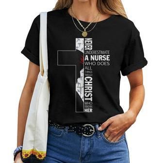 Cross Never Underestimate A Nurse Christ Bibles Jesus Women T-shirt | Mazezy