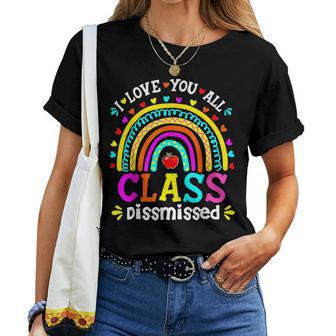 Cute Boho Rainbow Class Dismissed Last Day Of School Teacher Women T-shirt - Monsterry