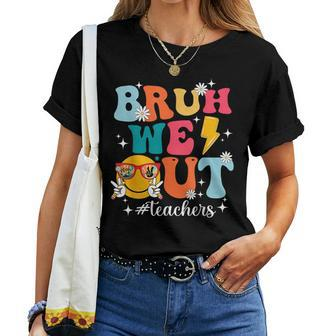 Cute Bruh We Out End Of School Year Teacher Summer Teachers Women T-shirt | Mazezy