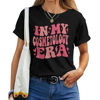 Cute In My Cosmetology Girl Era Groovy Cosmetologists Women T-shirt - Seseable