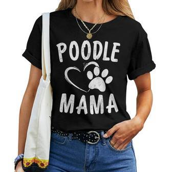 Cute Poodle Mama Dog Lover Apparel Pet Caniche Mom Women T-shirt - Monsterry