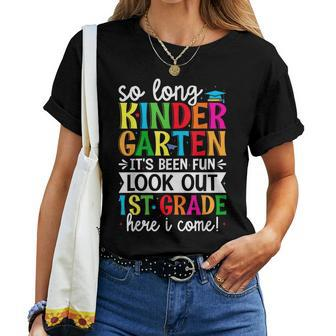 Cute So Long Kindergarten Look Out First Grade Here I Come Women T-shirt - Seseable
