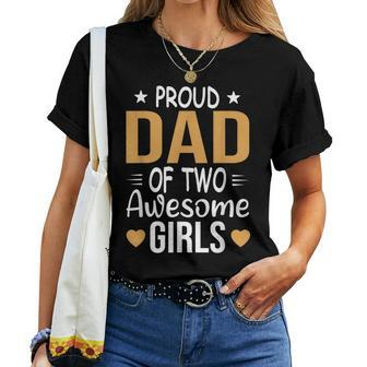 Dad Of 2 Girls Two Daughters Father's Day Women T-shirt - Monsterry DE