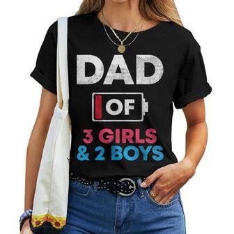 Dad Of 3 Girls And 2 Boys Battery Low Daddy Father's Day Women T-shirt - Monsterry