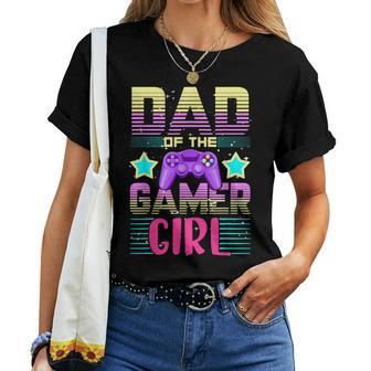 Dad Of The Gamer Girl Gaming Matching Family Birthday Women T-shirt - Monsterry