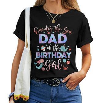 Dad Of The Mermaid Birthday Girl Under Sea Papa 1St Women T-shirt - Thegiftio UK