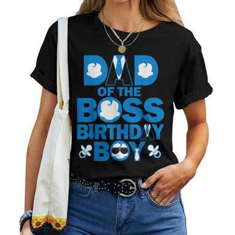 Dad And Mom Of The Boss Birthday Boy Baby Family Party Decor Women T-shirt - Monsterry