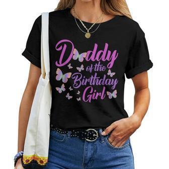 Daddy Of The Birthday Girl Butterfly Dad Father 1St Women T-shirt - Thegiftio