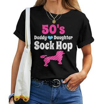 Daddy Daughter Dance 1950S Sock Hop Pink Poodle Women T-shirt - Monsterry