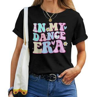 In My Dance Era Ballet Dancer Groovy Girls Women T-shirt | Mazezy UK