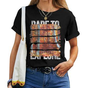 Dare To Explore Fall Women T-shirt - Monsterry AU