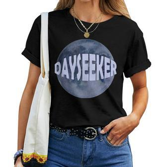 Dayseeker Merch For Friend Man Woman Women T-shirt - Monsterry DE
