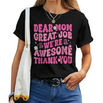 Dear Mom Great Job We're Awesome Thank Groovy Mother's Day Women T-shirt - Thegiftio UK