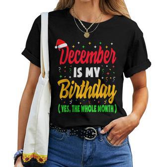 December Birthday December Is My Birthday Women T-shirt - Monsterry DE