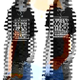 In My Defense I Was Left Unsupervised Sarcastic Women T-shirt - Seseable