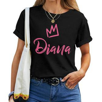 Diana The Queen Pink Crown & Name For Called Diana Women T-shirt - Seseable