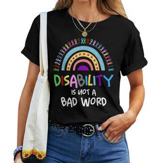 Disability Is Not A Bad Word Disability Pride Month Rainbow Women T-shirt - Monsterry DE