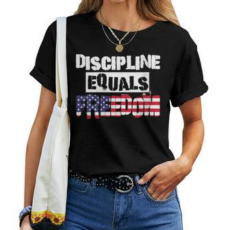 Discipline Is Equal To Freedom American Flag Patriot Women T-shirt - Monsterry
