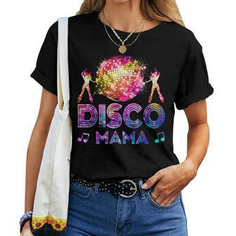 Disco Mama 70'S Themed Disco Queen Vintage Seventies Costume Women T-shirt - Monsterry